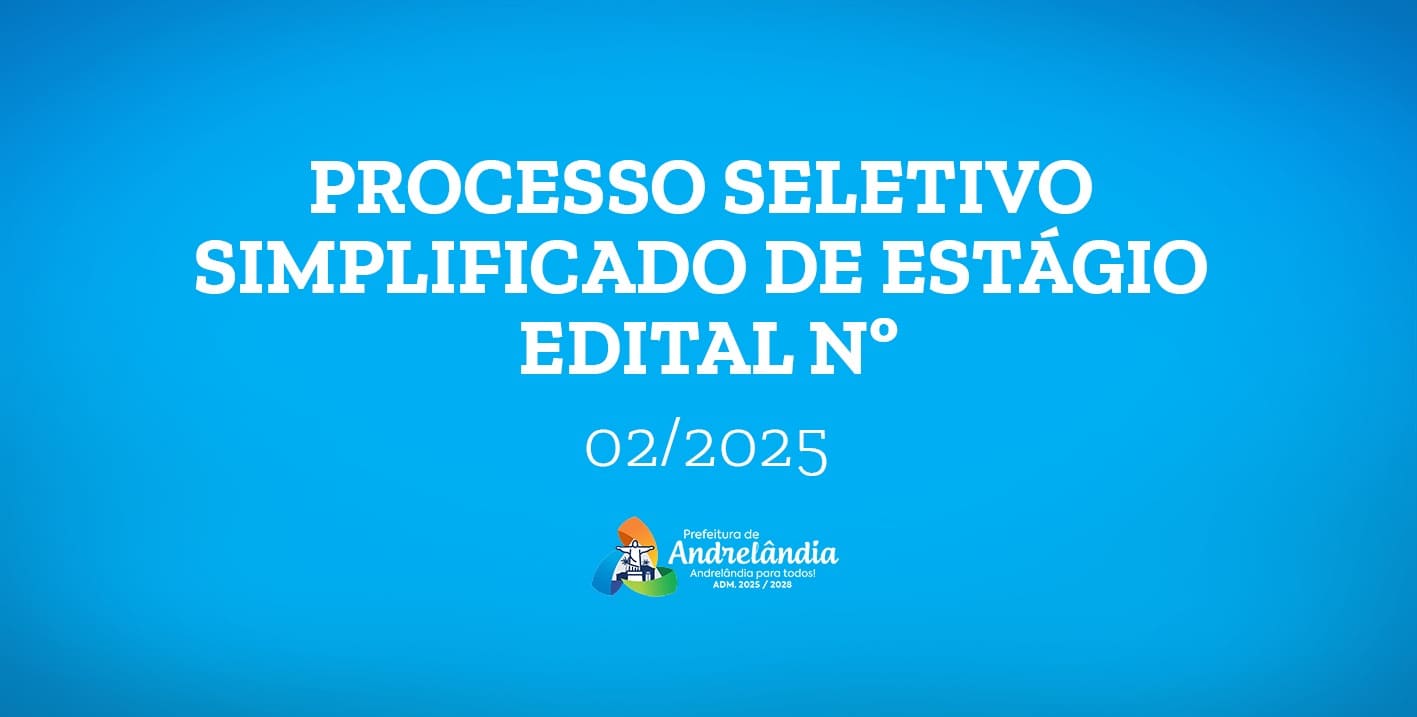 Leia mais sobre o artigo PROCESSO SELETIVO SIMPLIFICADO ESTÁGIO – EDITAL Nº 02